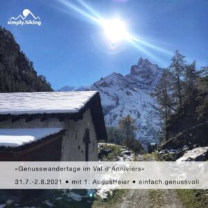 Genusswandertage Val d 'Anniviers mit Rainer von simply.hiking