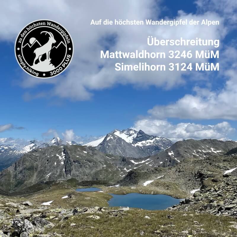 Gipfelpass 3000plus Mattwaldhorn Simelihorn mit Reini Rainer von simply.hiking auf die höchsten Wandergipfel der Alpen
