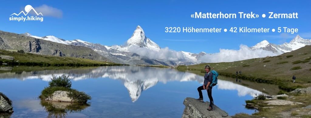 Matterhorn Trek Zermatt mit Reini von simply.hiking