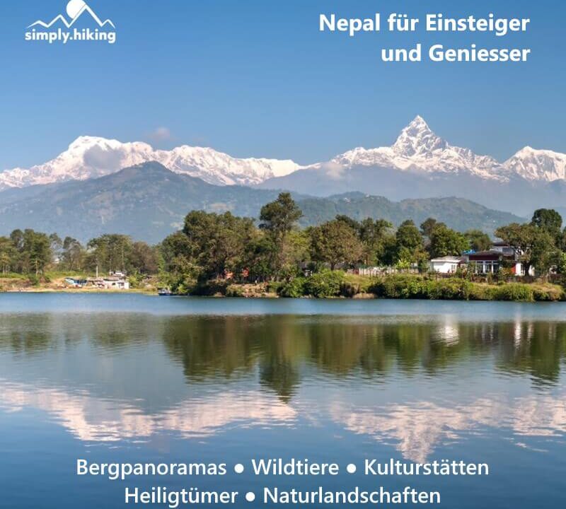 «Nepal für Einsteiger und Geniesser» Trekking und Reise mit Reini von simply.hiking