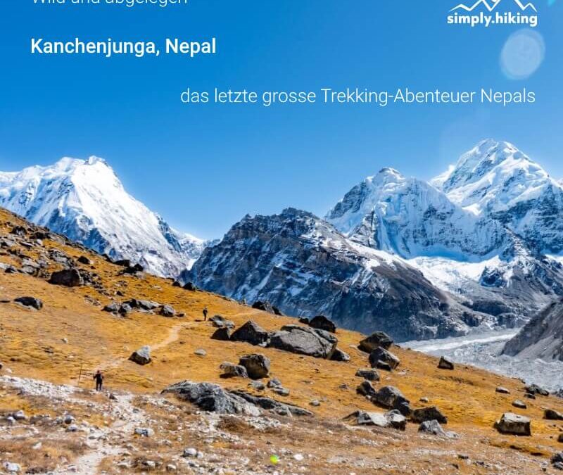 Auf den Spuren der fünf Schatzkammern Kanchenjunga Circuit Trekking Himalaya Nepal zum dritthöchsten Berg der Welt mit Reini von simply.hiking und 3000PLUS